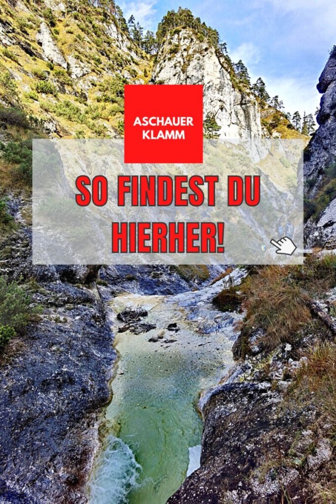 Aschauer Klamm Anfahrt