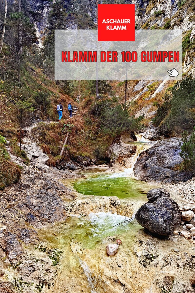 ASCHAUER KLAMM 2025 ⭐️️ Die Klamm der 100 Gumpen